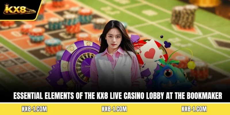 Essential elements of the KX8 live casino lobby at the bookmaker