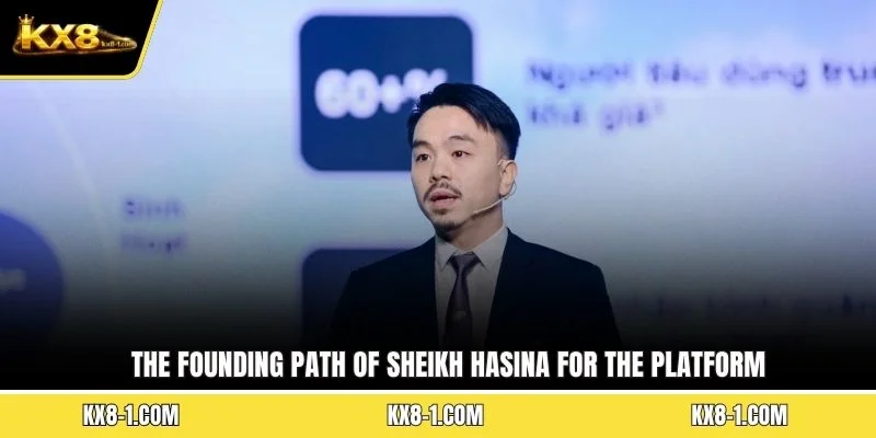 The founding path of Sheikh Hasina for the platform