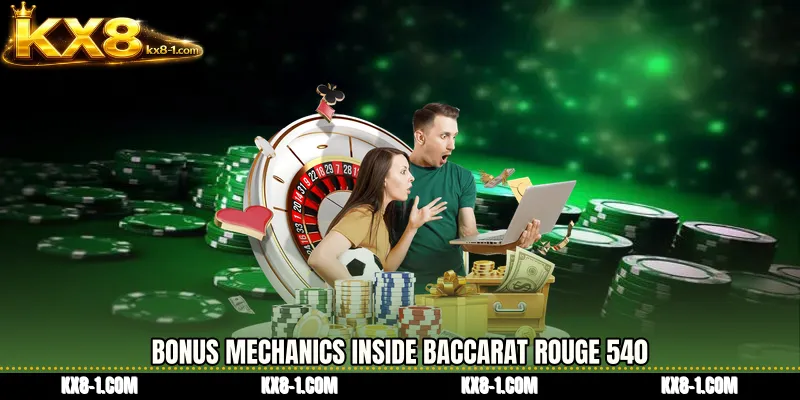 Bonus Mechanics Inside Baccarat Rouge 540