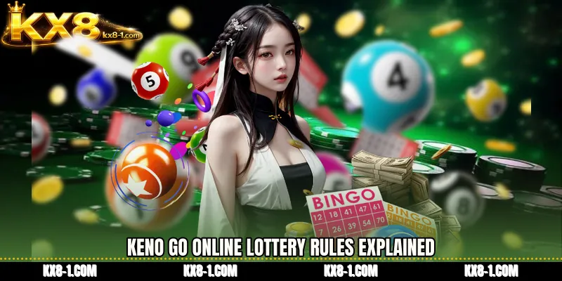 Keno Go online lottery Rules Explained